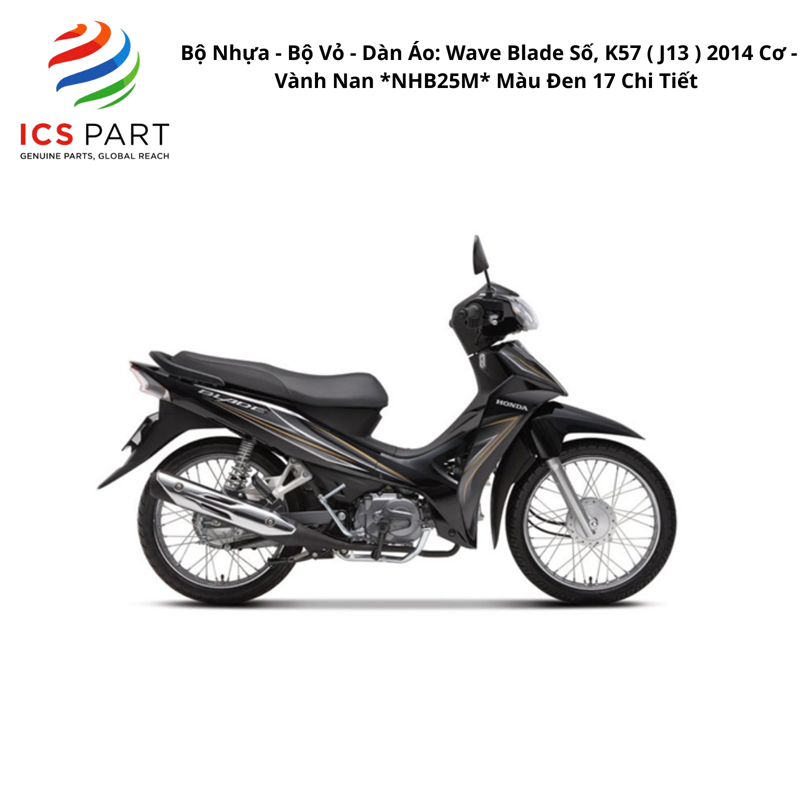 Bộ Nhựa - Bộ Vỏ - Dàn Áo Wave Blade - K57 | 2014 - 2026 ( J13 ) 2014 - 2026 Cơ - Vành Nan *NHB25M* Màu Đen 17 Chi Tiết
