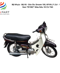 Bộ Nhựa - Bộ Vỏ - Dàn Áo Dream 100 - KFV | 2001-2007 ( L,P ) 2001-2007 Cơ - Vành Nan *R150C* Màu Nâu 18 Chi Tiết