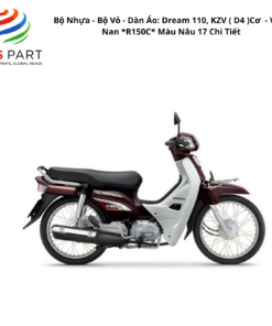 Bộ Nhựa - Bộ Vỏ - Dàn Áo Dream 110 - KZV | 2013-2015 ( D4 ) 2013-2015 Cơ - Vành Nan *R150C* Màu Nâu 17 Chi Tiết