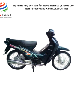 Bộ Nhựa - Bộ Vỏ - Dàn Áo Wave Alpha 100 - KRS-900 | Máy Đen | 2002 ( I ) 2002 Cơ - Vành Nan *B142P* Màu Xanh Lục 23 Chi Tiết