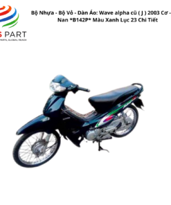 Bộ Nhựa - Bộ Vỏ - Dàn Áo Wave Alpha 100 - KRS-860 | Máy Trắng | 2003 ( J ) 2003 Cơ - Vành Nan *B142P* Màu Xanh Lục 23 Chi Tiết