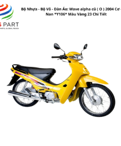 Bộ Nhựa - Bộ Vỏ - Dàn Áo Wave Alpha 100 - KTL-790 | Máy Trắng | 2003 - 2005 ( O ) 2003 - 2005 Cơ - Vành Nan *Y106* Màu Vàng 23 Chi Tiết