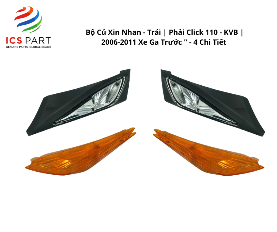 Bộ Củ Xin Nhan - Trái | Phải Click 110 - KVB | 2006-2011 Xe Ga Trước " - 4 Chi Tiết