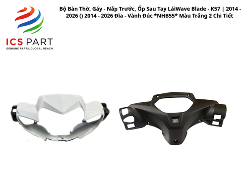 Bộ Bàn Thờ, Gáy - Nắp Trước, Ốp Sau Tay Lái Wave Blade - K57 | 2014 - 2026 ( ) 2014 - 2026 Đĩa - Vành Đúc *NHB55* Màu Trắng 2 Chi Tiết
