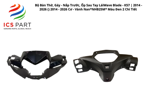 Bộ Bàn Thờ, Gáy - Nắp Trước, Ốp Sau Tay Lái Wave Blade - K57 | 2014 - 2026 ( ) 2014 - 2026 Cơ - Vành Nan *NHB25M* Màu Đen 2 Chi Tiết