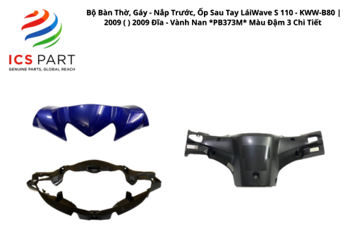 Bộ Bàn Thờ, Gáy - Nắp Trước, Ốp Sau Tay Lái Wave S 110 - KWW-B80 | 2009 ( ) 2009 Đĩa - Vành Nan *PB373M* Màu Đậm 3 Chi Tiết
