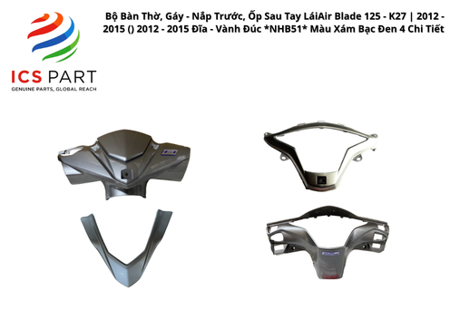 Bộ Bàn Thờ, Gáy - Nắp Trước, Ốp Sau Tay Lái Air Blade 125 - K27 | 2012 - 2015 ( ) 2012 - 2015 Đĩa - Vành Đúc *NHB51* Màu Xám Bạc Đen 4 Chi Tiết