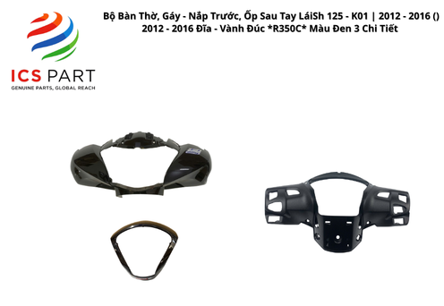 Bộ Bàn Thờ, Gáy - Nắp Trước, Ốp Sau Tay Lái Sh 125 - K01 | 2012 - 2016 ( ) 2012 - 2016 Đĩa - Vành Đúc *R350C* Màu Đen 3 Chi Tiết