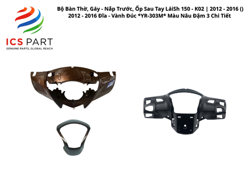 Bộ Bàn Thờ, Gáy - Nắp Trước, Ốp Sau Tay Lái Sh 150 - K02 | 2012 - 2016 ( ) 2012 - 2016 Đĩa - Vành Đúc *YR-303M* Màu Nâu Đậm 3 Chi Tiết