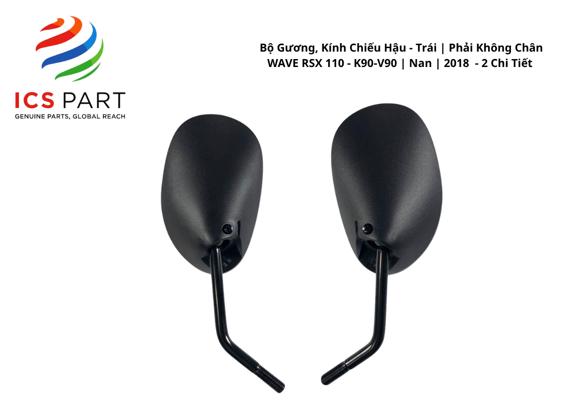 Bộ Gương, Kính Chiếu Hậu - Trái | Phải Không Chân WAVE RSX 110 - K90-V90 | Nan | 2018 2018 - 2 Chi Tiết