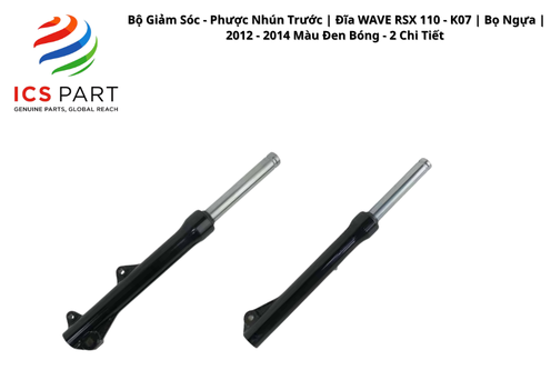Bộ Giảm Sóc - Phược Nhún Trước | Đĩa WAVE RSX 110 - K07 | Bọ Ngựa | 2012 - 2014 2012 - 2014 Màu Đen Bóng - 2 Chi Tiết