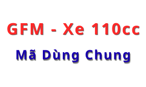GFM - Dùng Chung Các Đời Xe 110cc